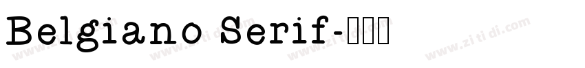 Belgiano Serif字体转换
